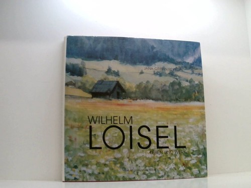 Wilhelm loisel leben - leben, und